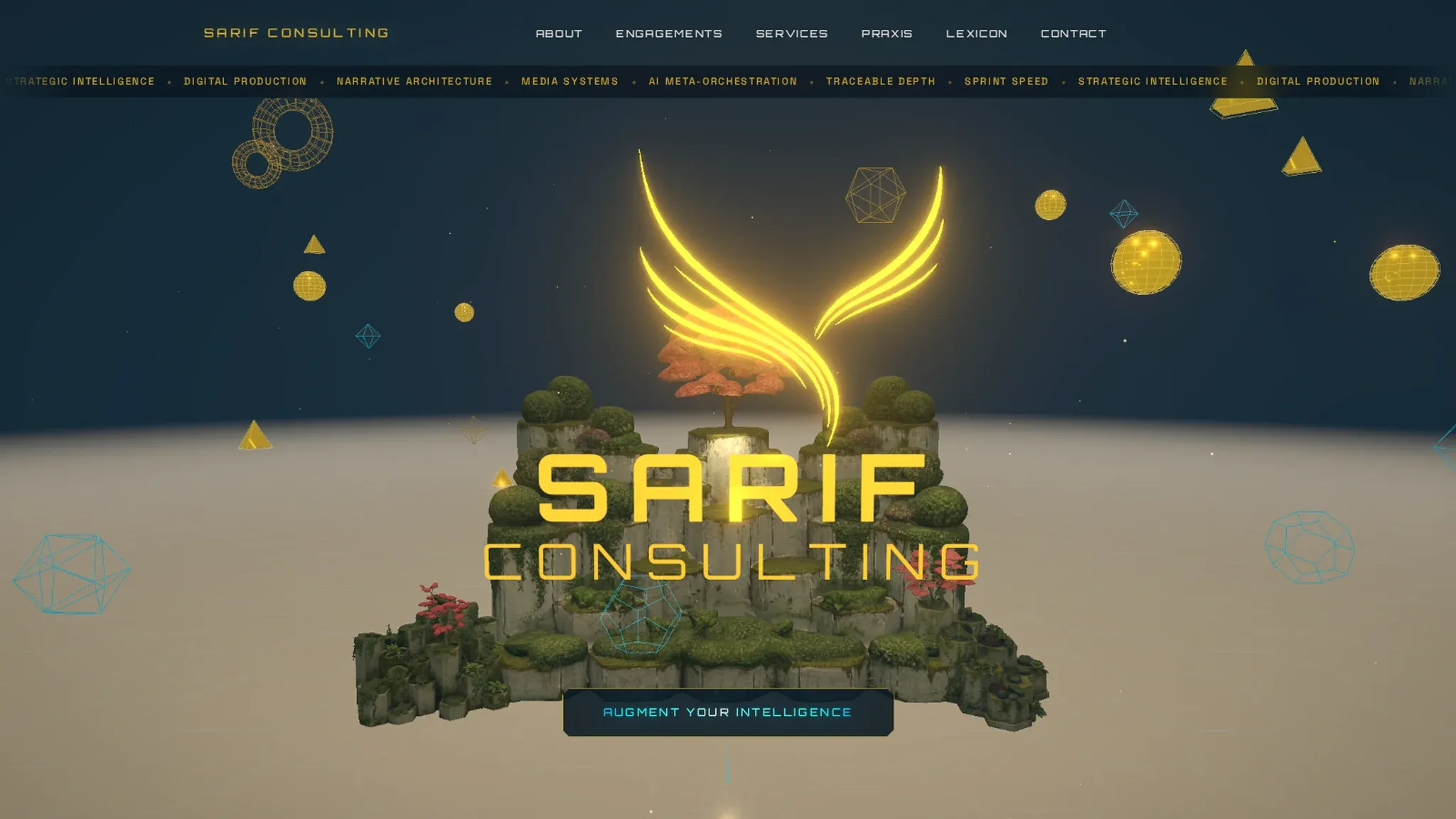 The site's landing scene, captured live from the running build. A floating terraced island of hexagonal basalt columns rises out of a pale sand plane ruled with faint hexagonal gridlines, planted with moss, clipped topiary spheres and small red-leafed trees. A glowing gold wing emblem crowns the central column. Gold and blue wireframe polyhedra — icosahedra, tori, cones — drift through the surrounding space against a deep navy gradient. Over the scene sit the wordmark SARIF CONSULTING at upper left, a nav row reading About, Engagements, Services, Praxis, Lexicon, Contact, and a scrolling capability ticker. The headline SARIF CONSULTING is set large in yellow at centre, above a bordered call to action reading Augment Your Intelligence.